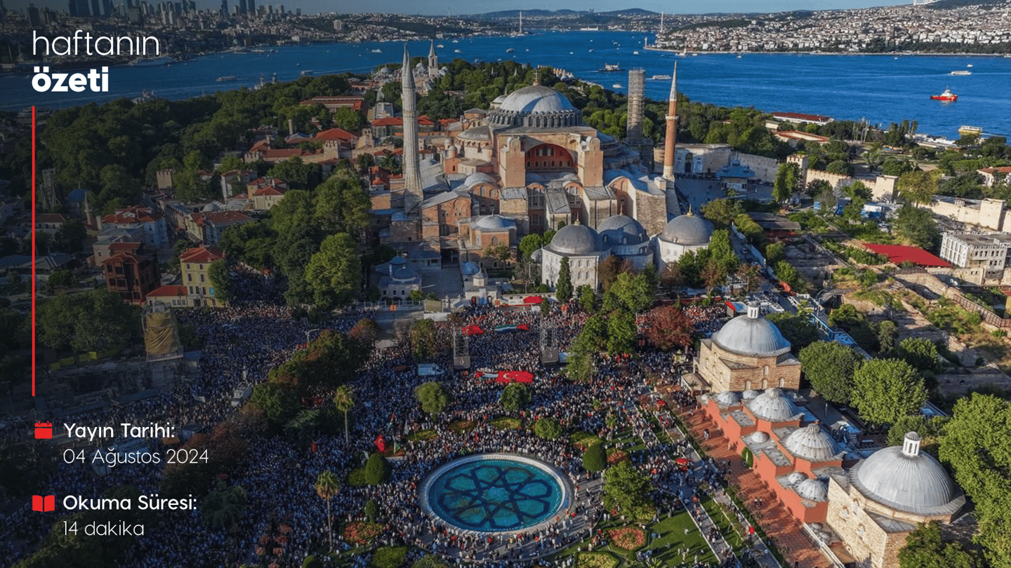 Haftanın Bilmeniz Gerekenleri | Sayı 109 | 04.08.2024