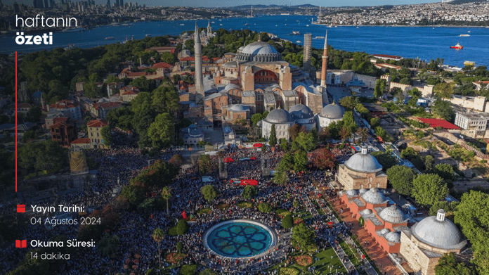 Haftanın Bilmeniz Gerekenleri | Sayı 109 | 04.08.2024