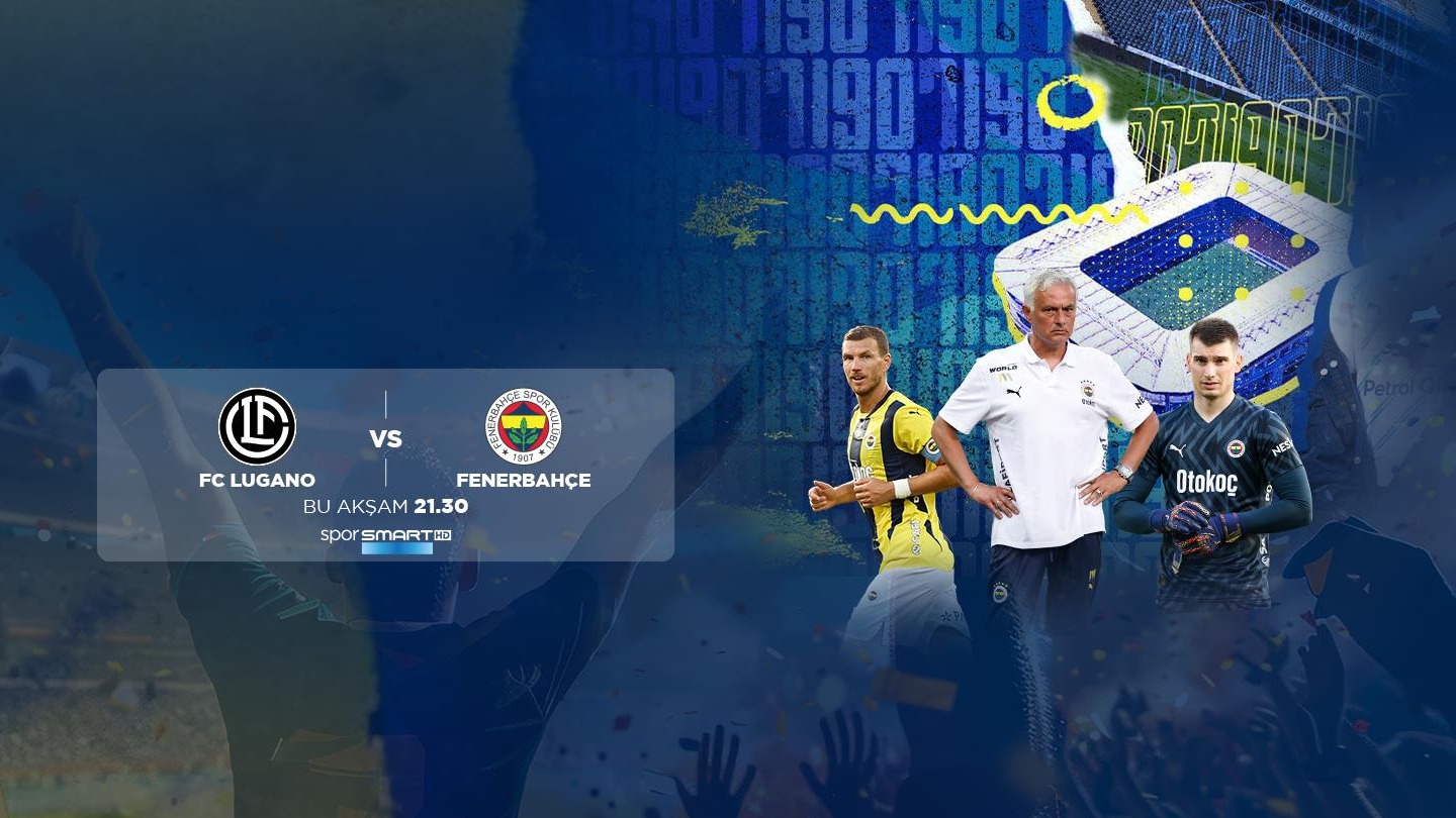 Fenerbahçe - Lugano maçı hangi kanalda