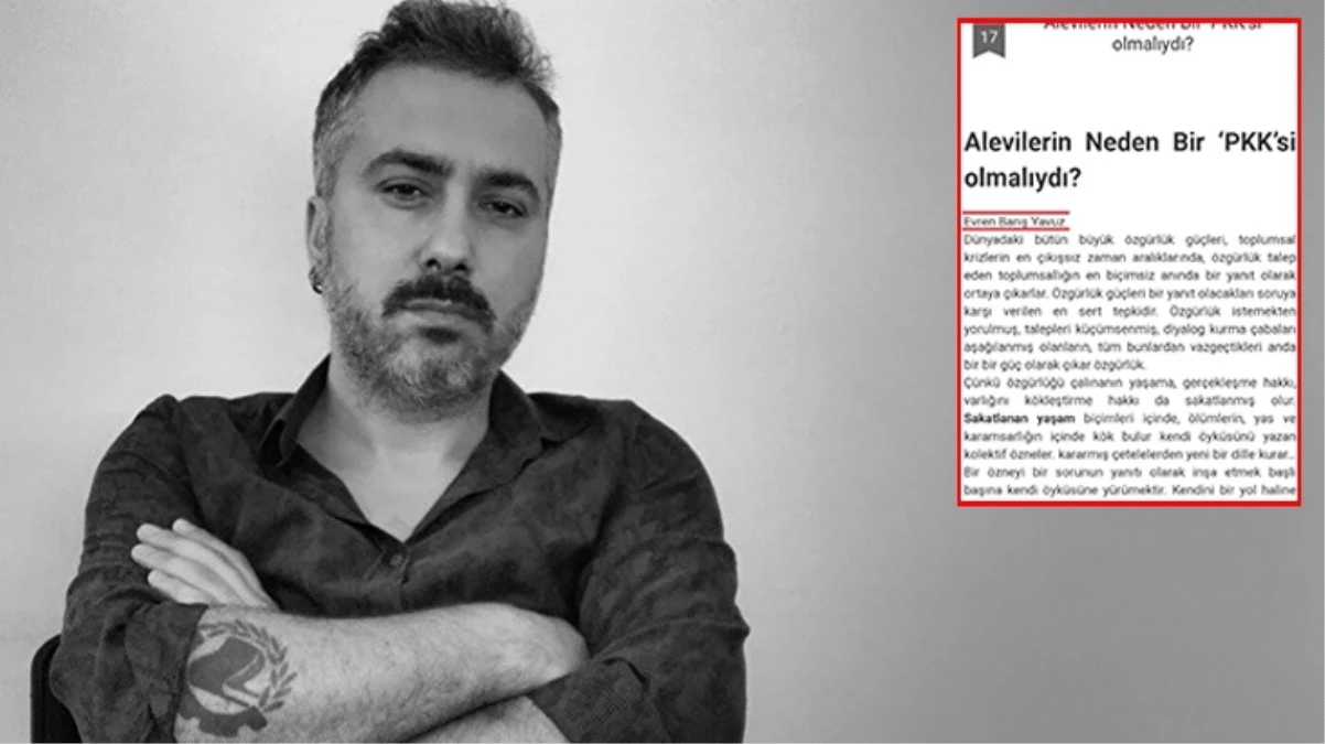 "Alevilerin PKK'sı olmalı mı?" yazısı nedeniyle Yavuz'un iddianamesi