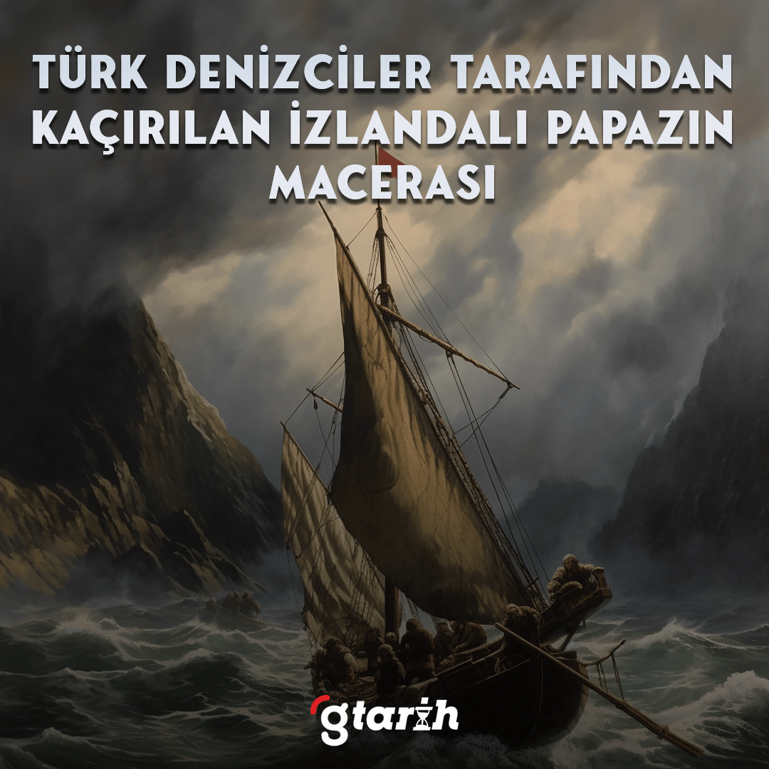 İzlandalı Papazın Türk Denizciler Tarafından Kaçırılması