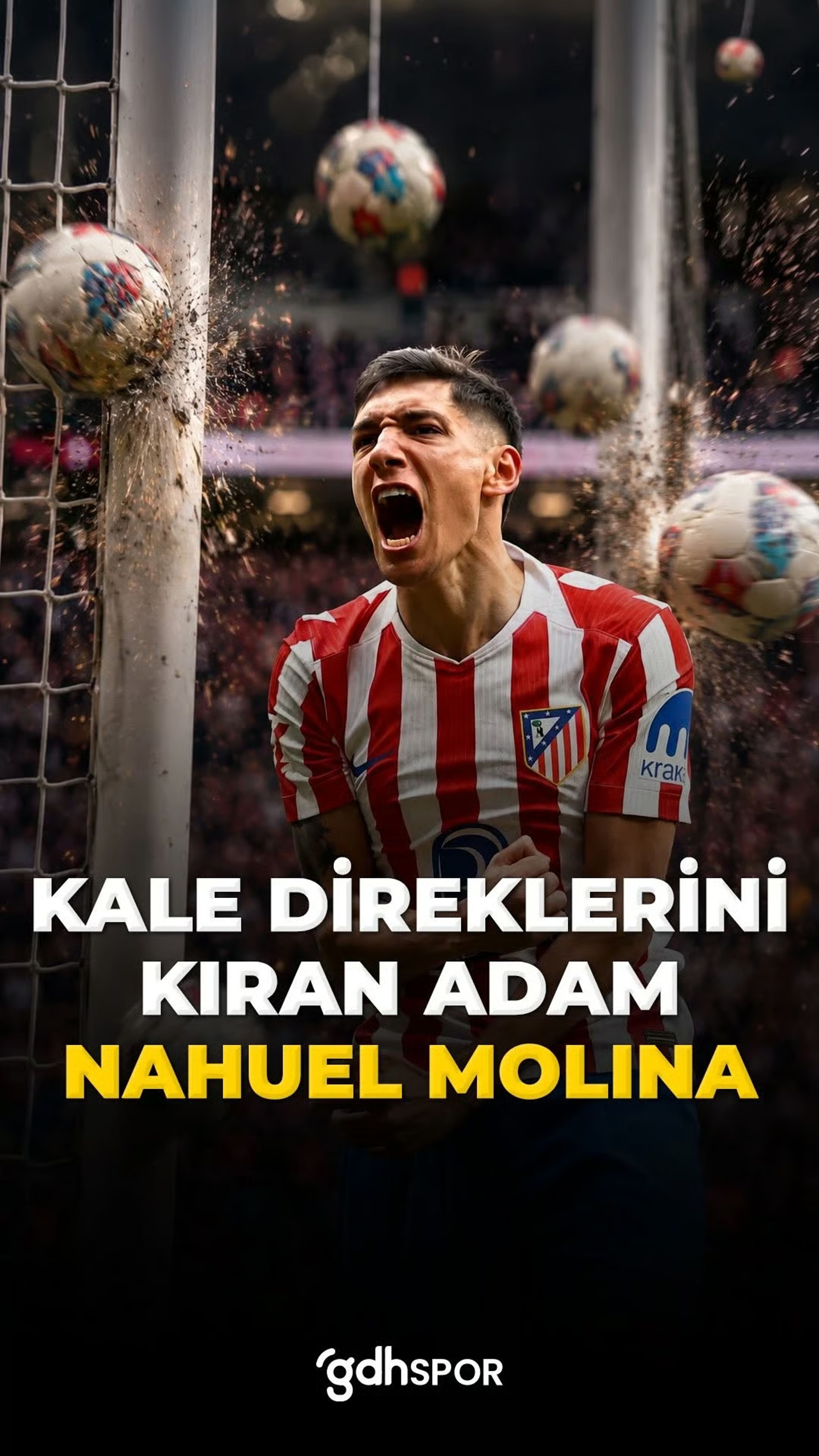 Kale direklerini kıran adam: Nahuel Molina