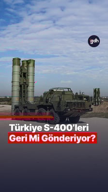 Türkiye S-400’leri geri mi gönderiyor?