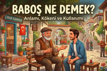 Baboş ne demek? İbrahim Tatlıses şarkısıyla gündeme gelen Baboş ne anlama geliyor?