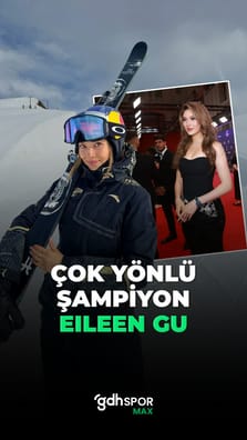 Çok yönlü şampiyon: Eileen Gu