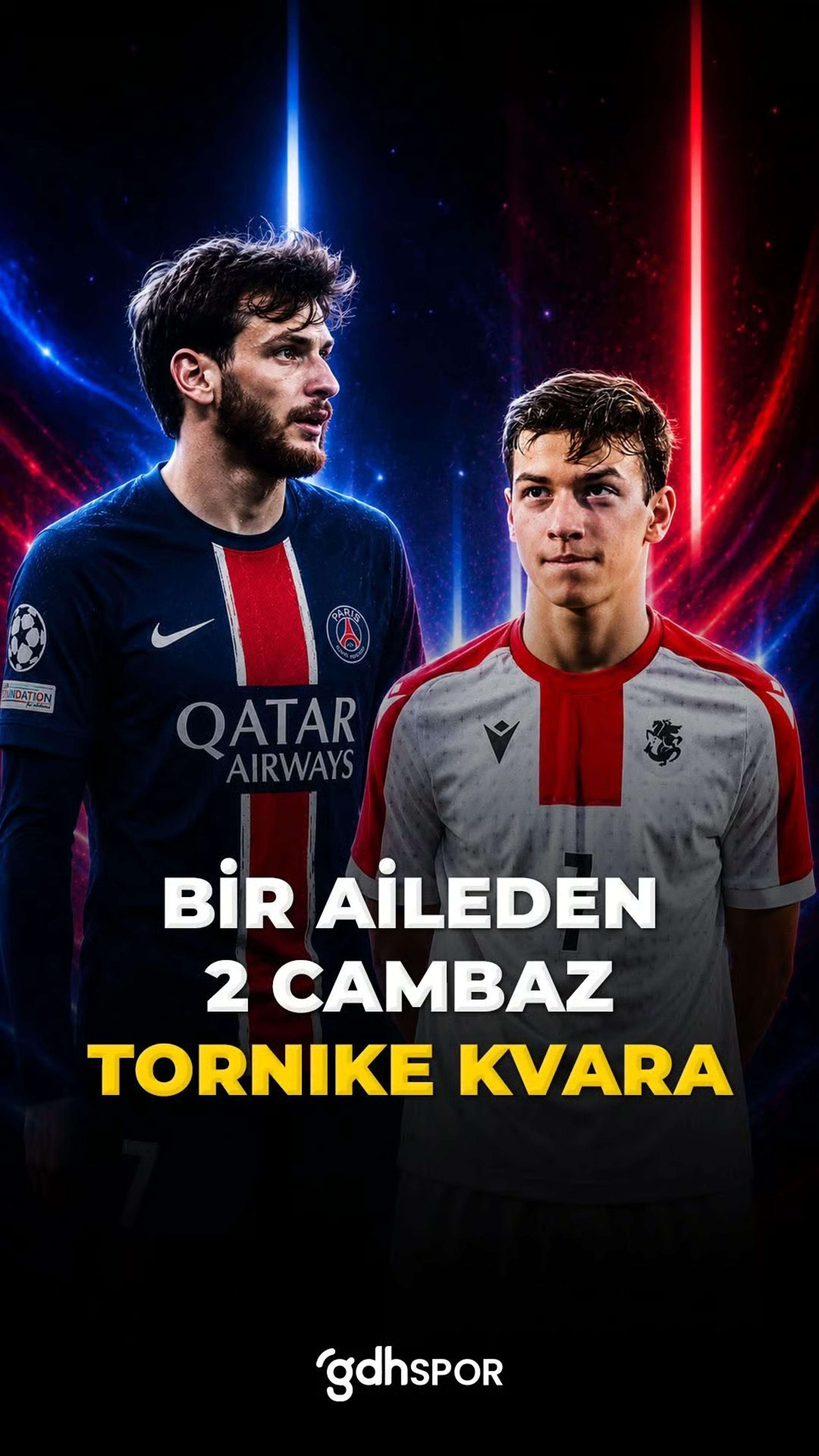 Bir aileden 2. cambaz: Tornike Kvaratskhelia