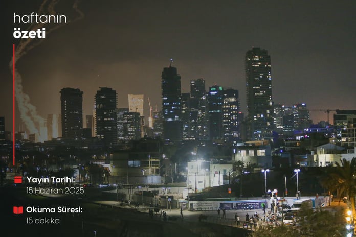 Haftanın Bilmeniz Gerekenleri | Sayı 119 | 15.06.2025