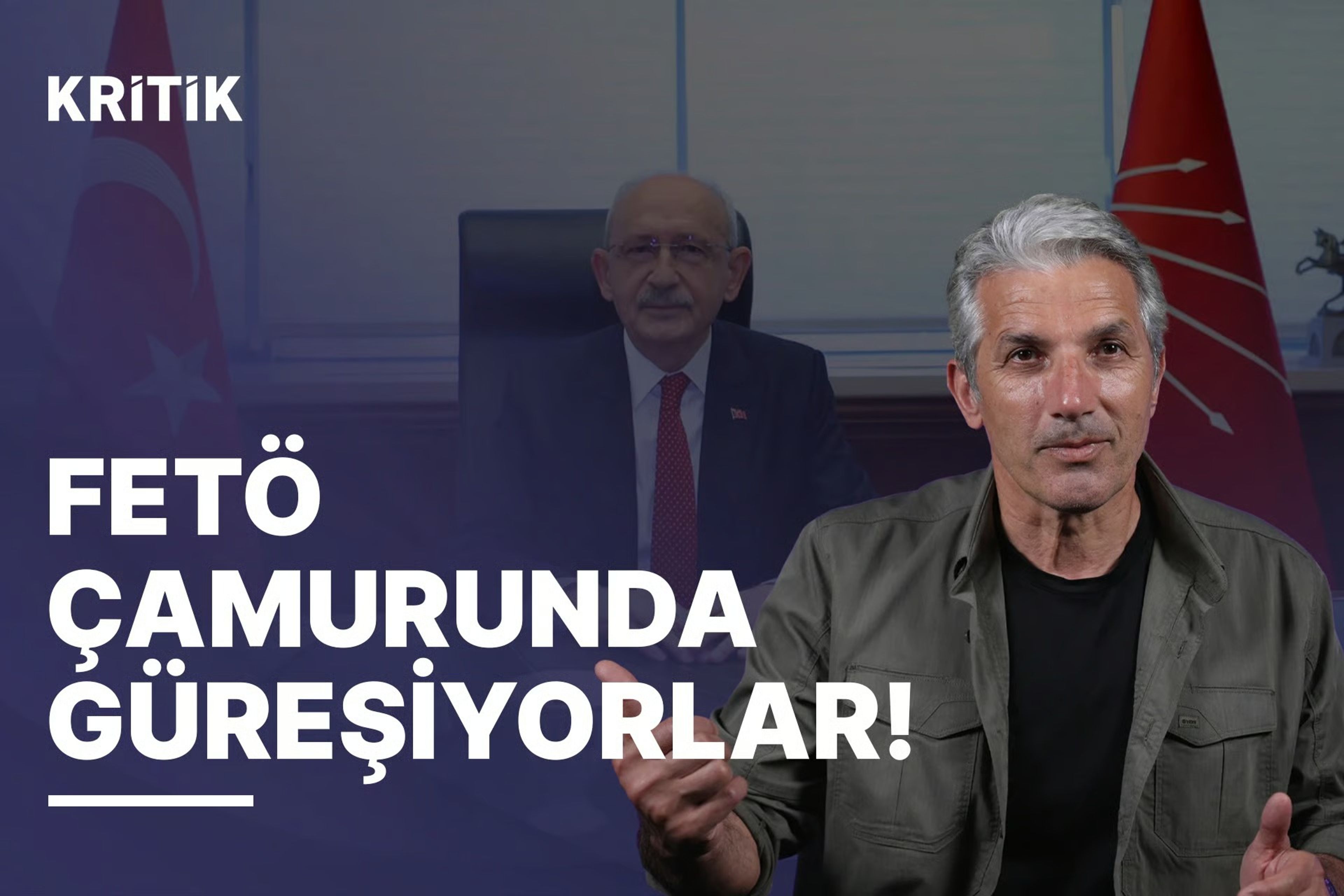 CHP'de FETÖ Çamuru ve Kılıçdaroğlu Kavgası