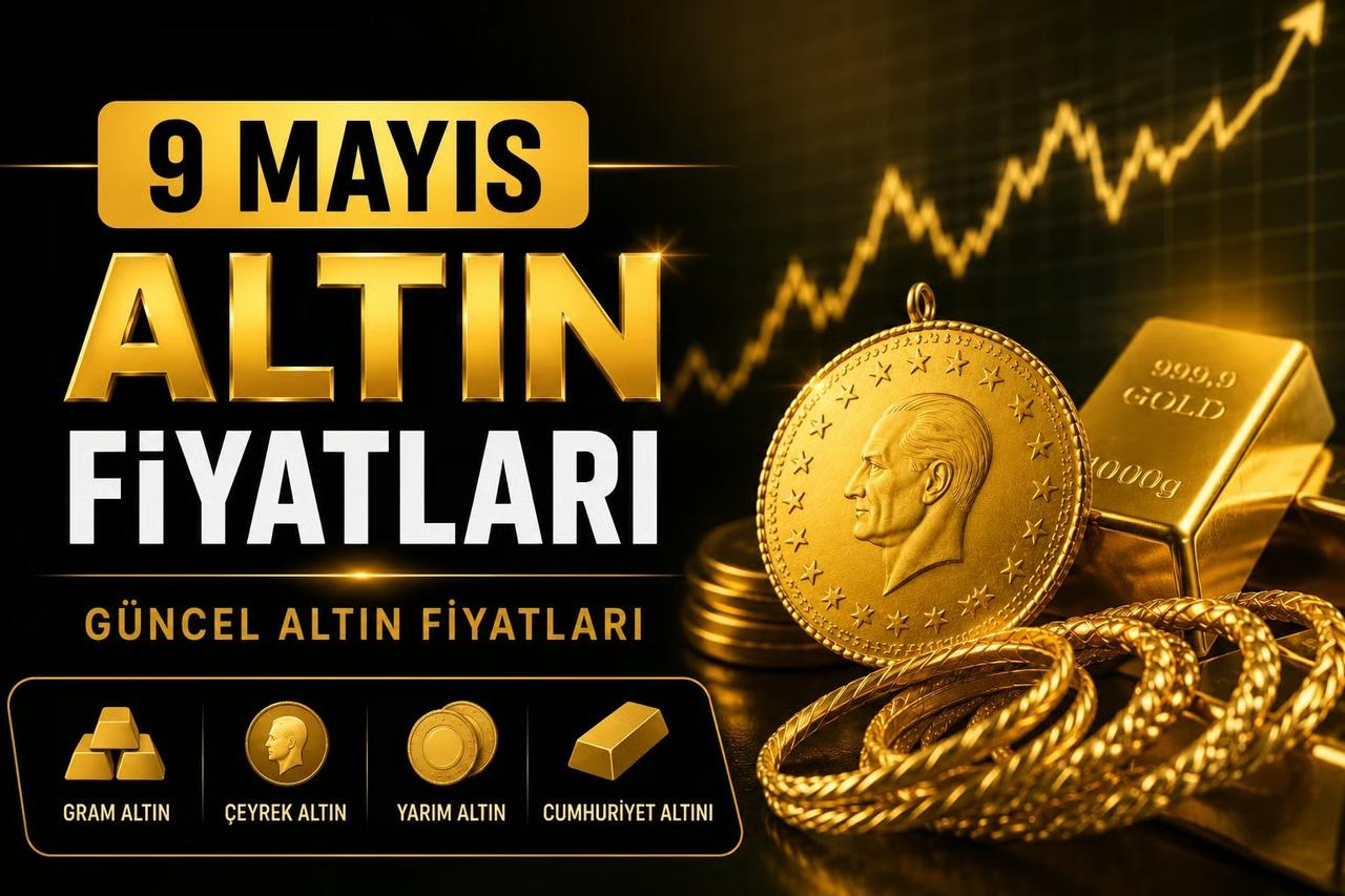 Altın fiyatları 2026 | 9 Mayıs çeyrek, yarım, tam, cumhuriyet, gram altın fiyatları ne kadar, kaç TL?