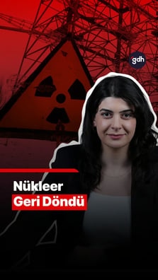 Nükleer geri döndü