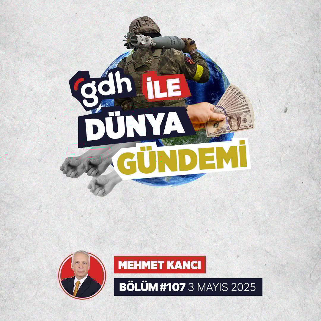 Dünya Gündemi | Bölüm #107 | 5 Mayıs 2025