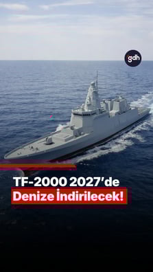 TF-2000 hava savunma muhribi geliyor