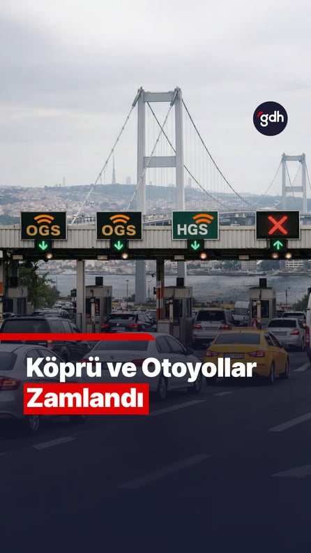 Köprü ve otoyollara zam geldi