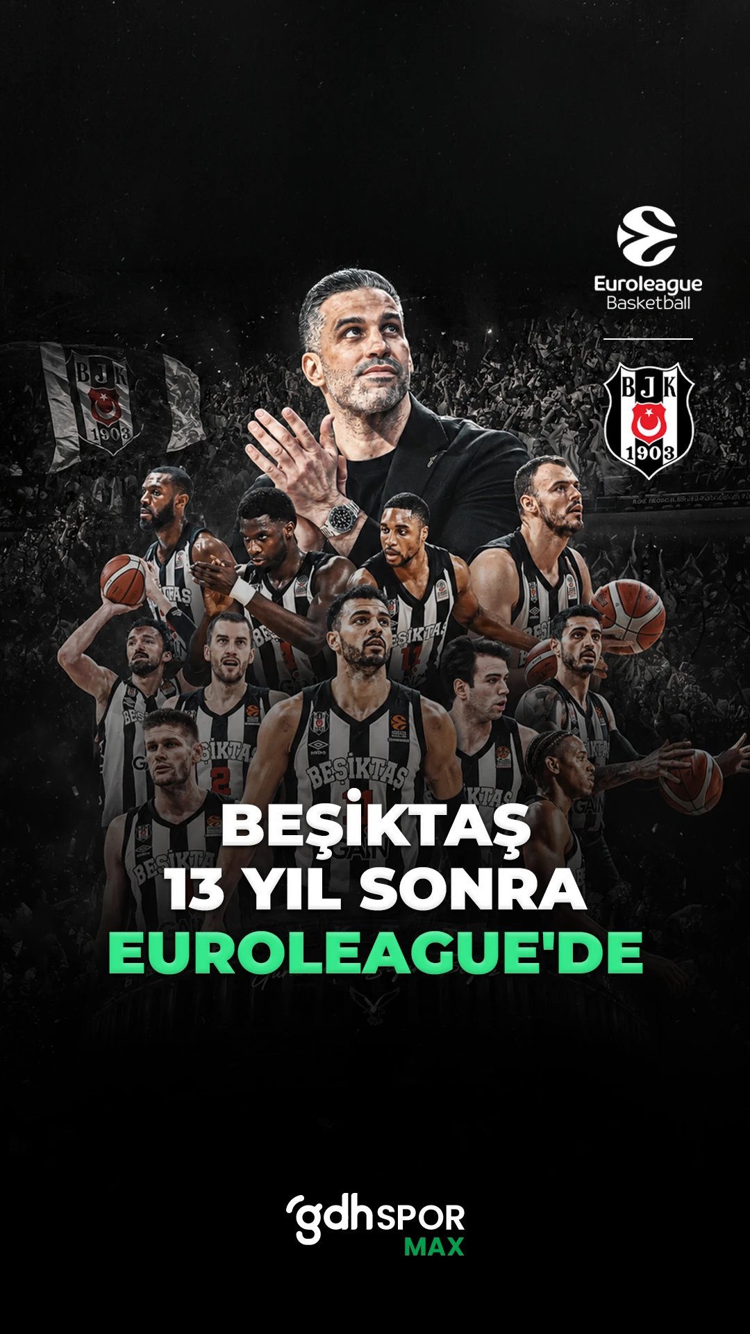 Beşiktaş, 13 yıl sonra yeniden EuroLeague’de!