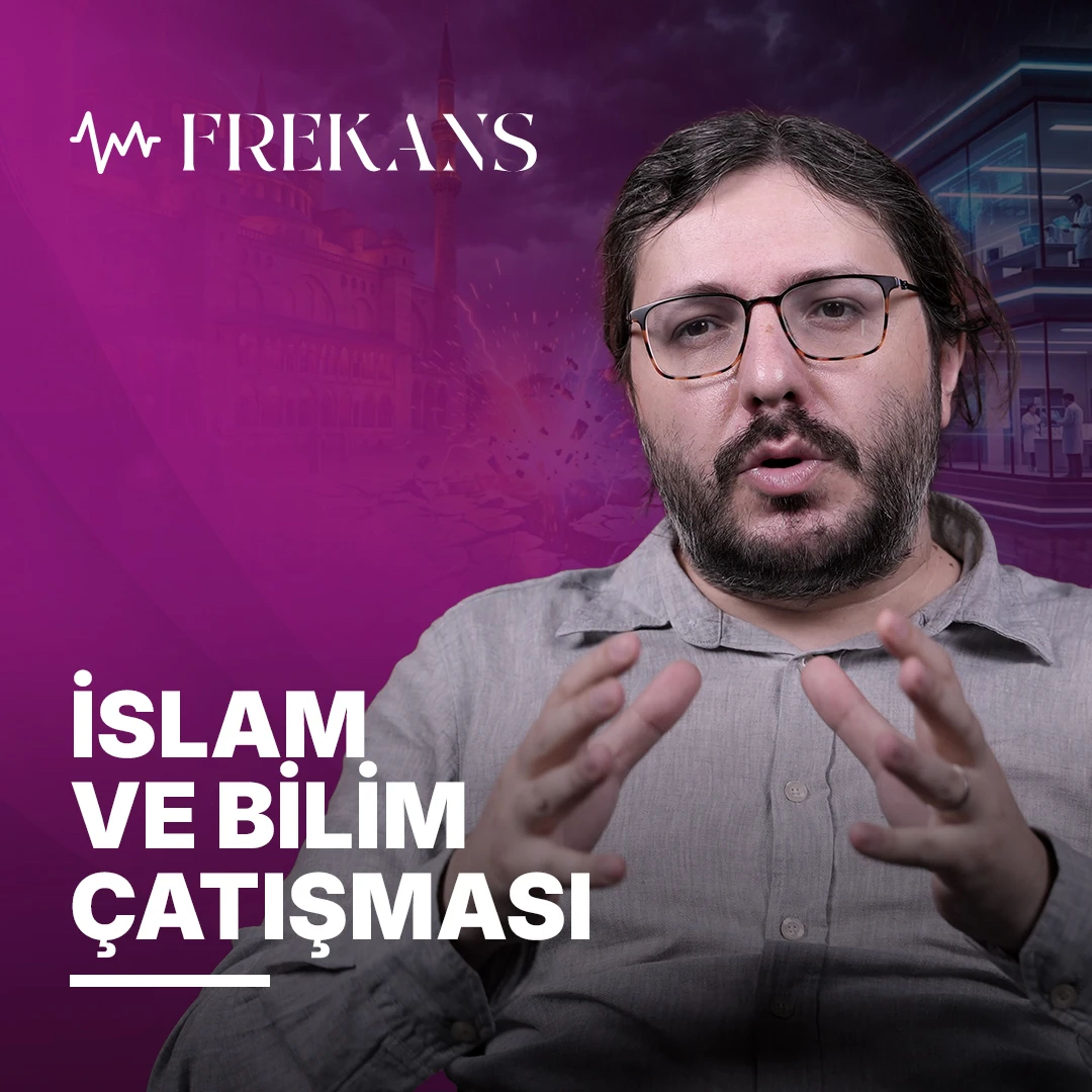 İslam ve Bilim Çelişiyor Mu?