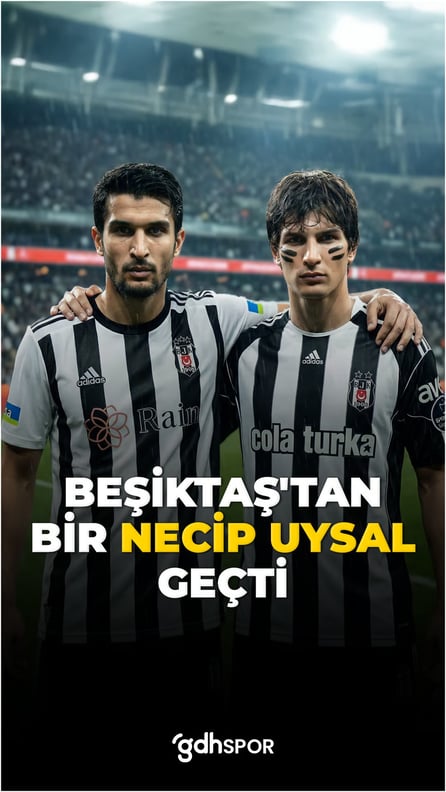 Beşiktaş’tan bir Necip Uysal geçti.