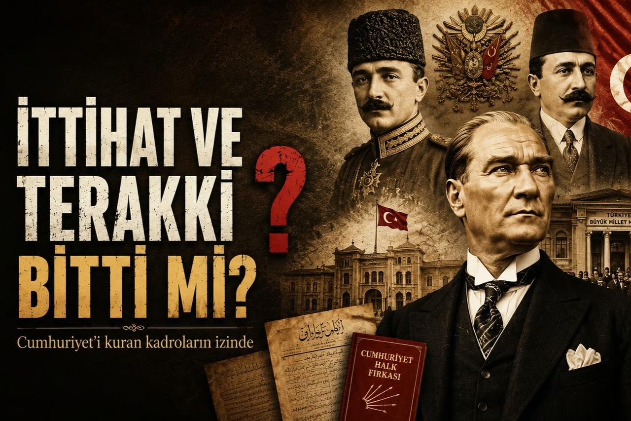 İttihat ve Terakki'den Cumhuriyet Halk Partisi'ne...

Bir teşkilatın sonu, bir devlet geleneğinin devamı mı?