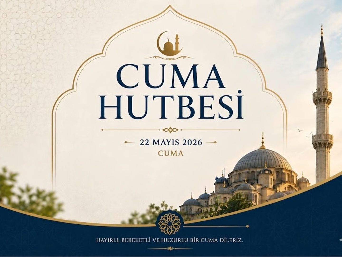 Cuma Hutbesi 22 Mayıs | Diyanet ile 22 Mayıs Cuma hutbesi konusu nedir, yayınlandı mı?