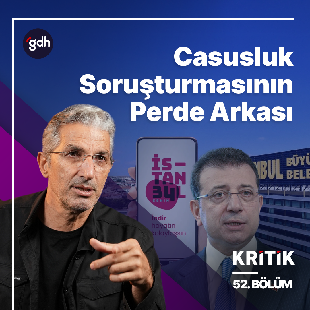 İmamoğlu'na yönelik 'Casusluk' soruşturmasının perde arkası | Nedim Şener ile Kritik #52