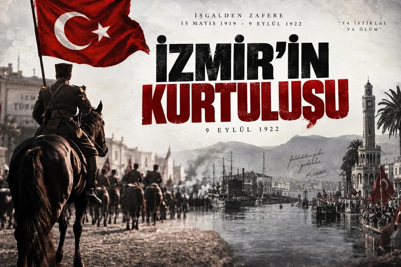 9 Eylül 1922: İzmir’in Kurtuluşu