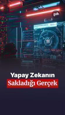 Yapay zekanın sakladığı gerçek