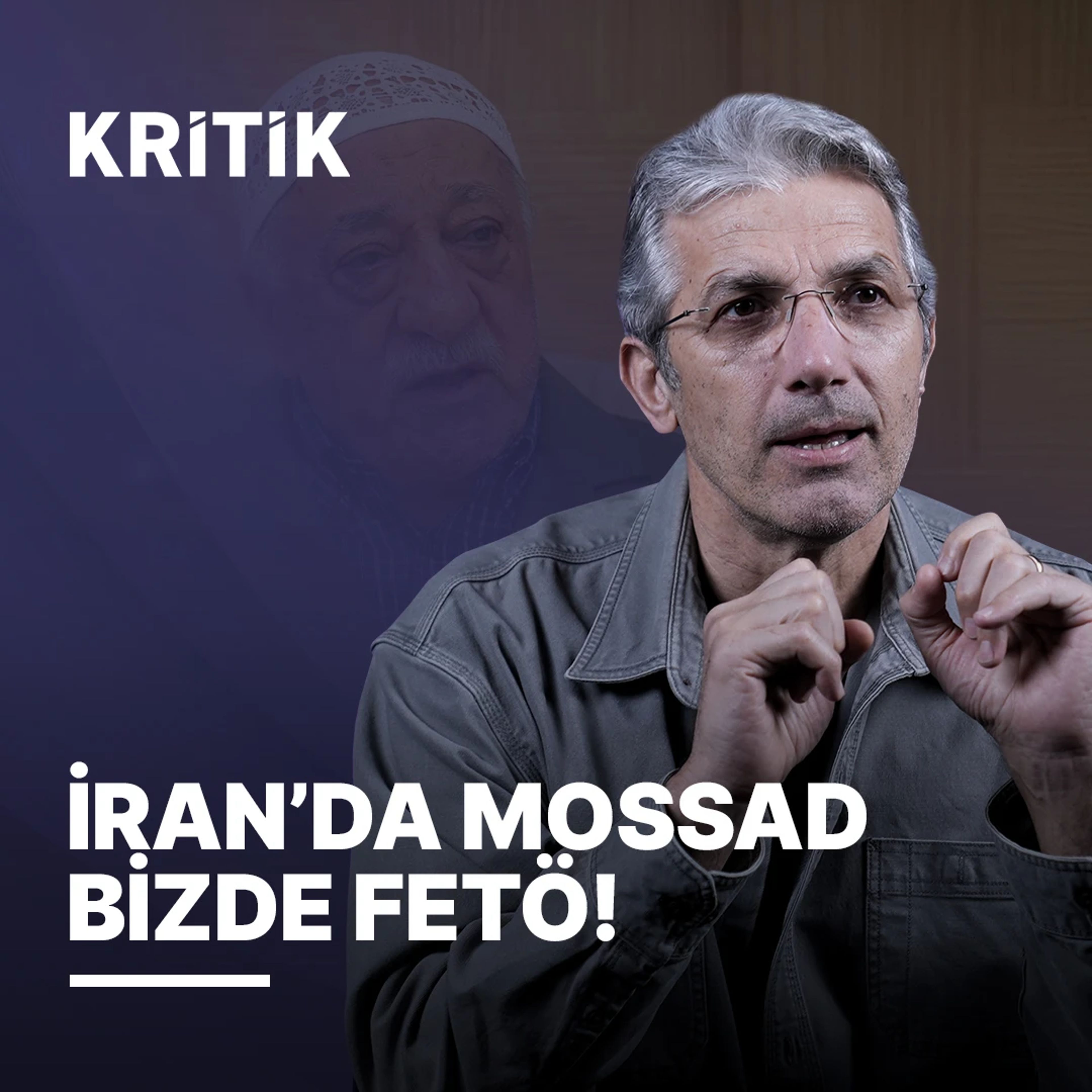 "İran'da Mossad Ne İse Türkiye'de FETÖ Odur"