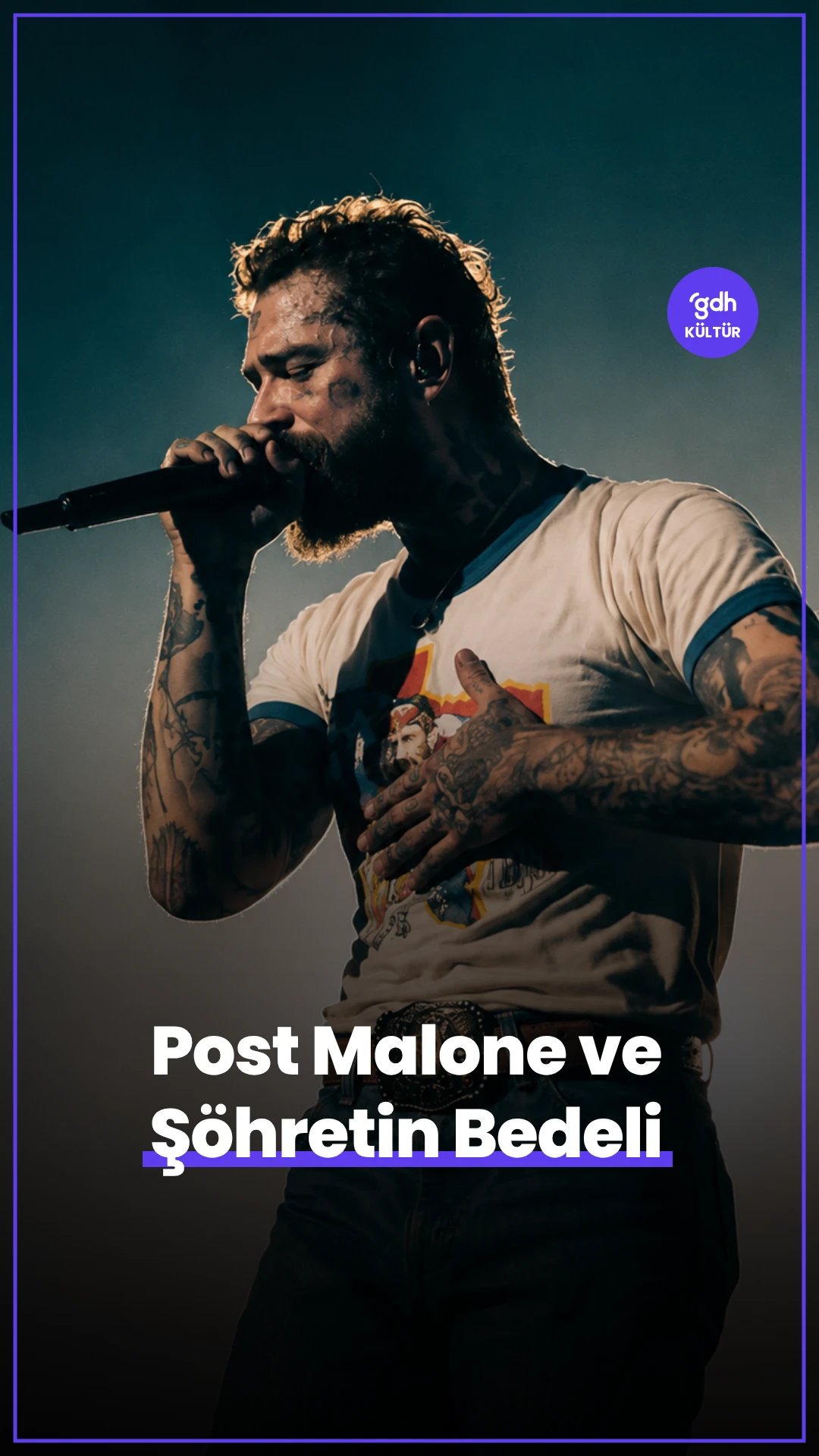 Post Malone ve Şöhretin Bedeli