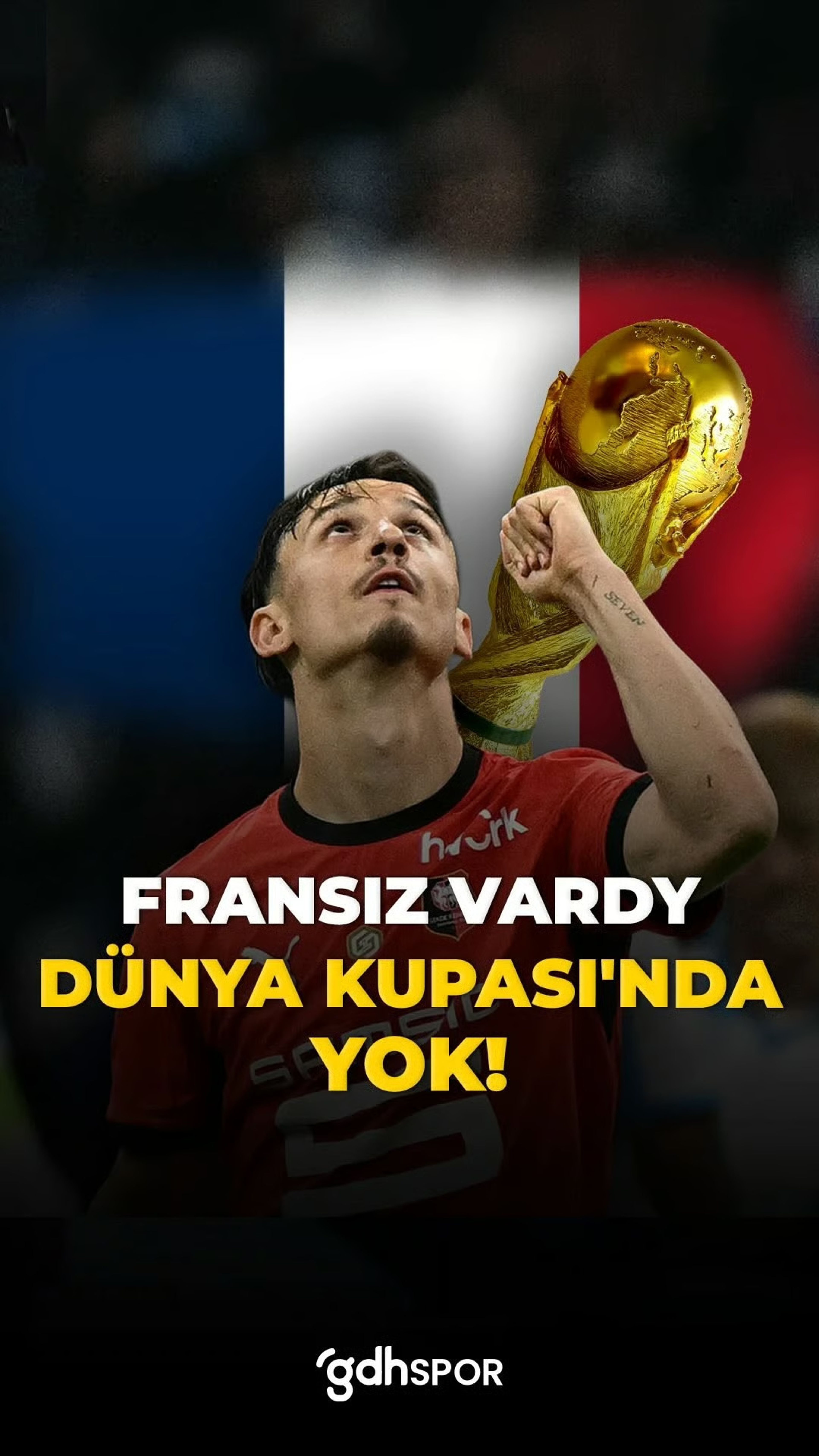 ‘Fransız Vardy’ Dünya Kupası’nda yok: Estéban Lepaul