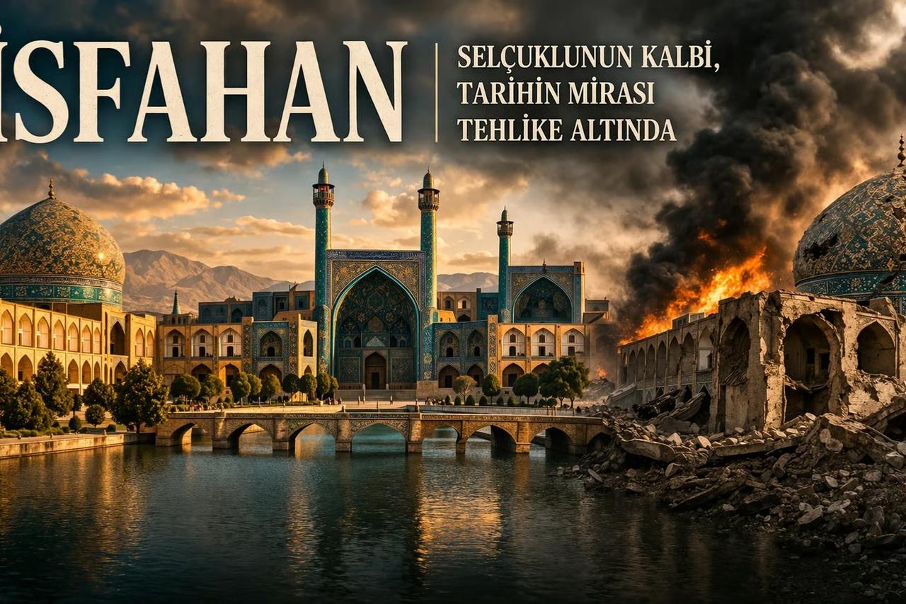 İsfahan: Selçuklu İmparatorluğunun kalbi