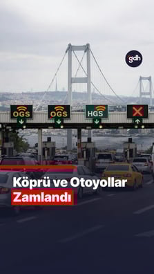 Köprü ve otoyollar zamlandı