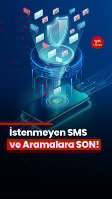 İstenmeyen reklam SMS'lerinden ve aramalardan bıktın mı?   