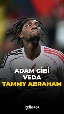 Adam gibi veda: Tammy Abraham
