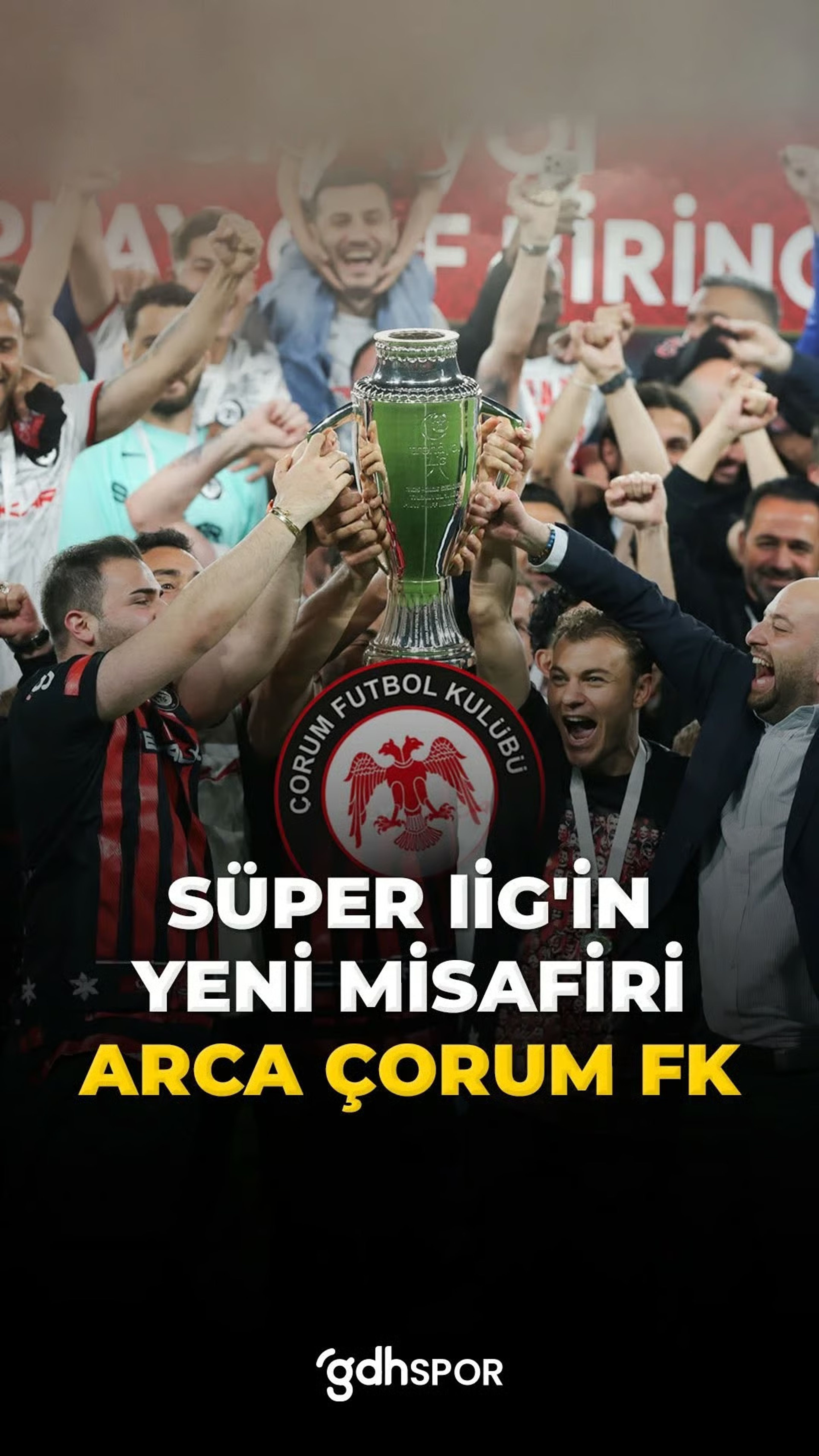 Süper Lig’in yeni misafiri: Arca Çorum FK