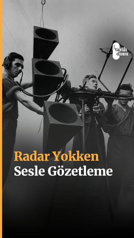 Savaşta uçakların sesini duymak için kullanılan savaş tüplerinin hikayesi