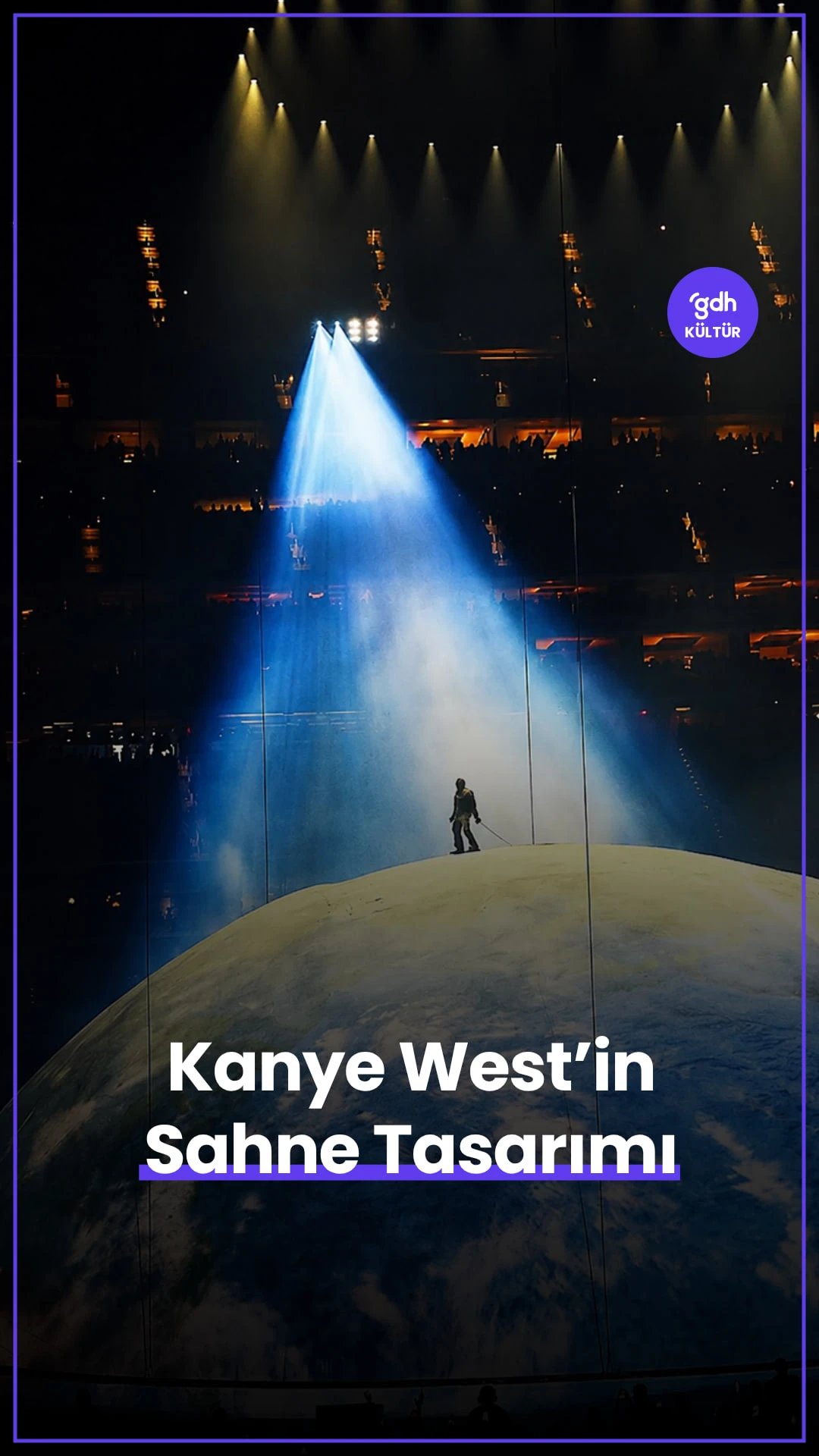 Kanye’nin Küre Tasarımı