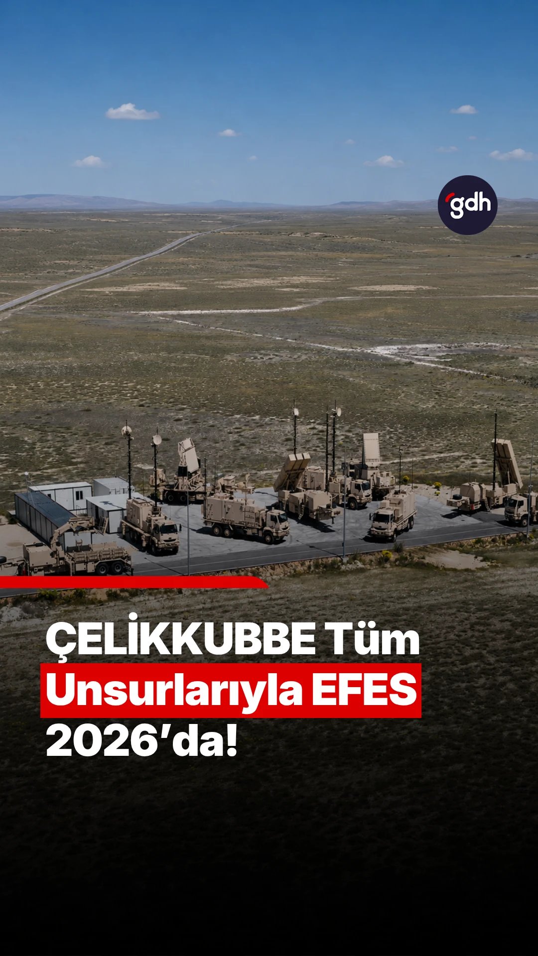 Çelik Kubbe EFES 2026’da görev yapıyor 