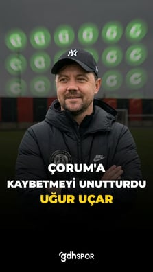 Çorum’a kaybettirmeyi unutturdu: Uğur Uçar