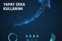 Türkiye’de yapay zeka kullanımı hızla yükseldi