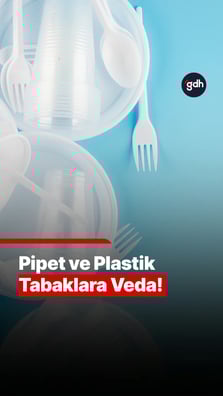 Plastik kullanımı yasaklanıyor!
