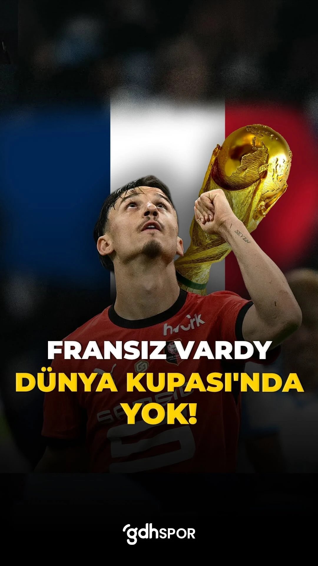 ‘Fransız Vardy’ Dünya Kupası’nda yok: Estéban Lepaul