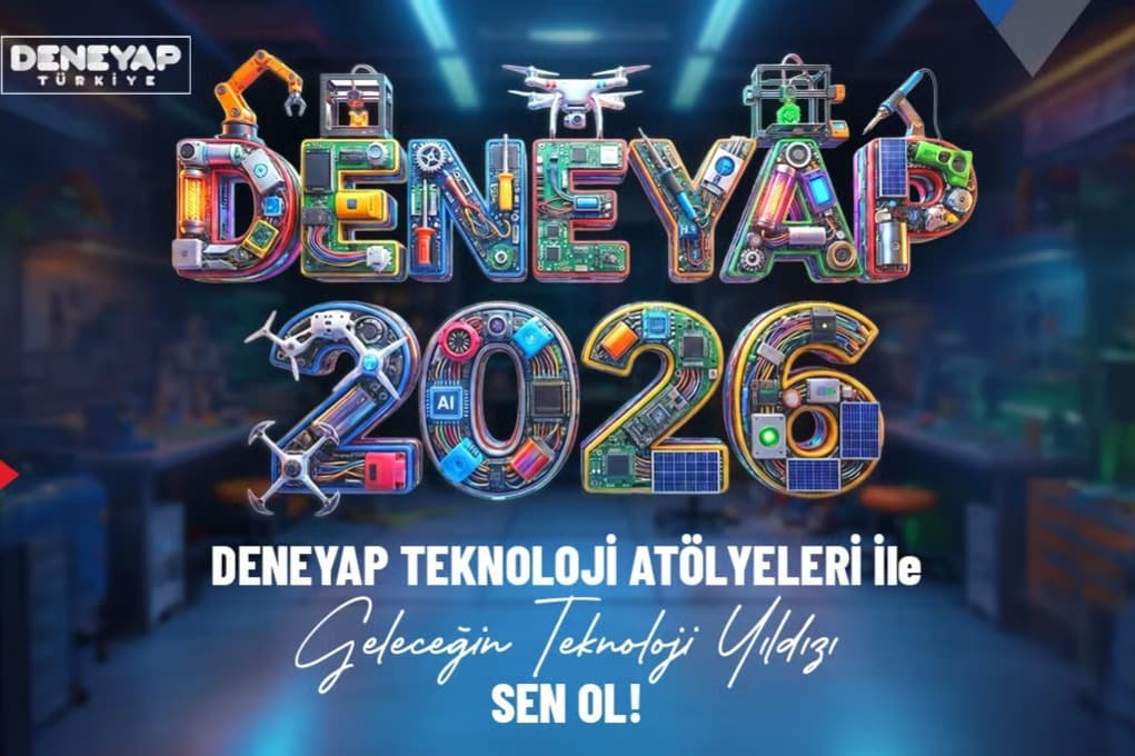 Deneyap teknoloji atölyeleri yeni yıldızlarını arıyor