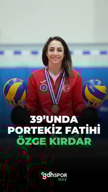Voleybolun Benjamin Button’ı: Özge Kırdar