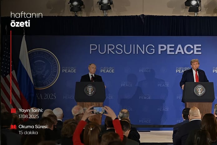 Haftanın Bilmeniz Gerekenleri | Sayı 128 | 17.08.2025