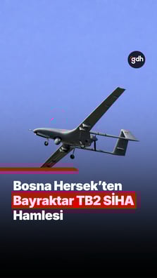 Bosna Hersek Bayraktar TB2 alıyor!