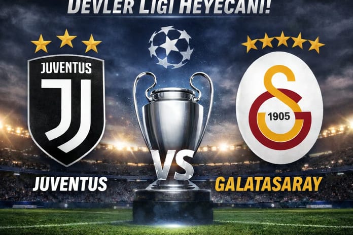 Juventus Galatasaray maçı saat kaçta, ne zaman? Şampiyonlar Ligi Juventus Galatasaray maçı canlı yayın hangi kanalda?