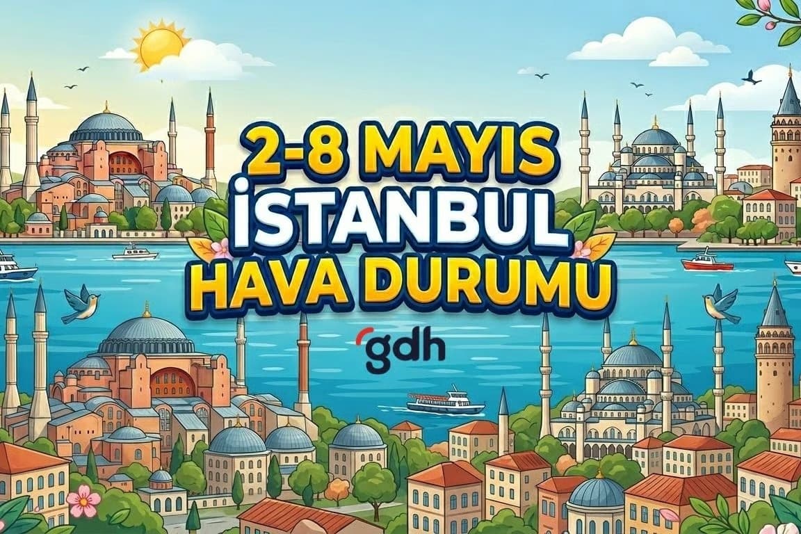 İstanbul hava durumu | AKOM ile 2-8 Mayıs bu hafta İstanbul'da hava nasıl olacak, yağmur var mı?