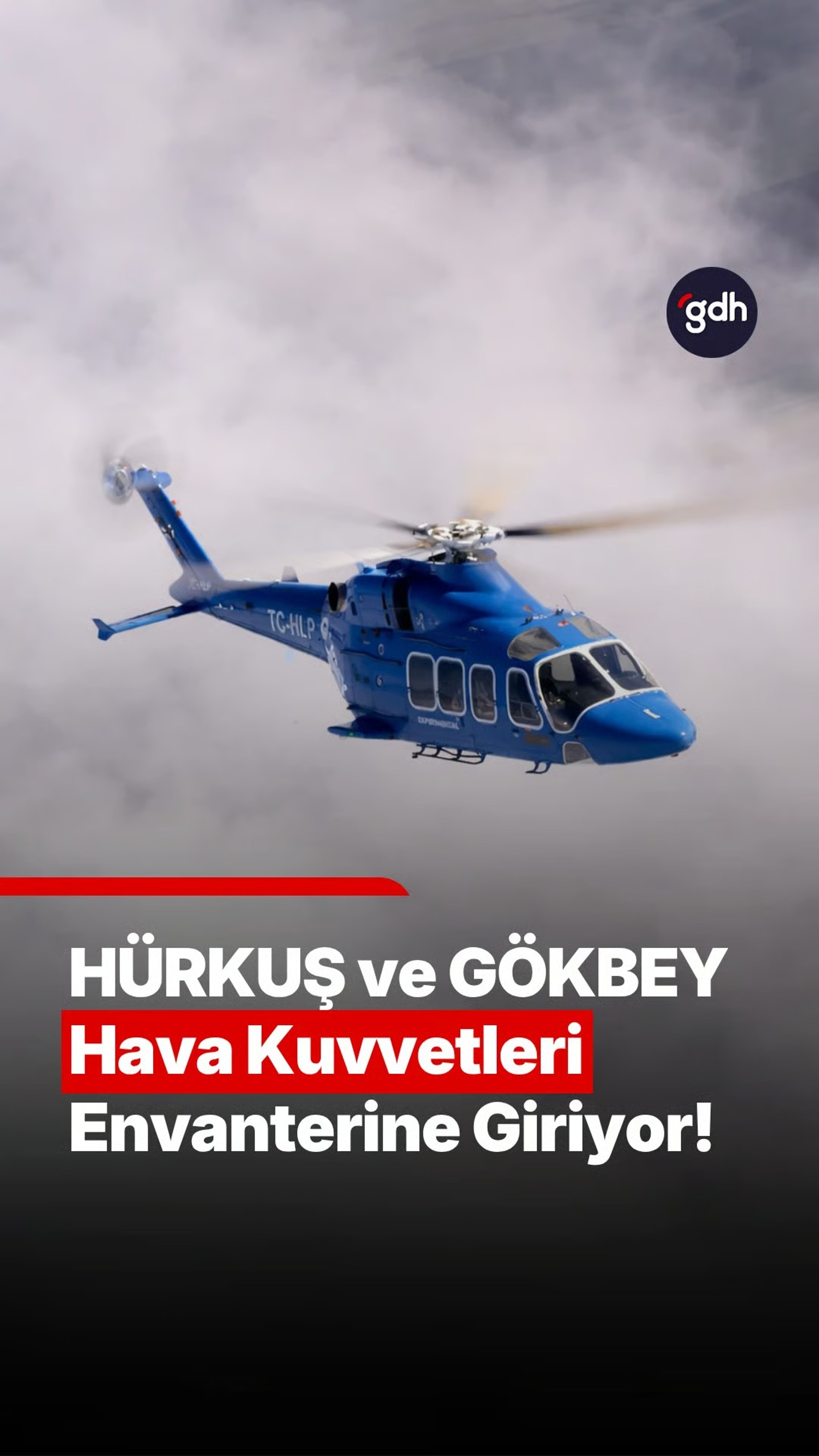 HÜRKUŞ ve GÖKBEY Hava Kuvvetleri’ne geliyor