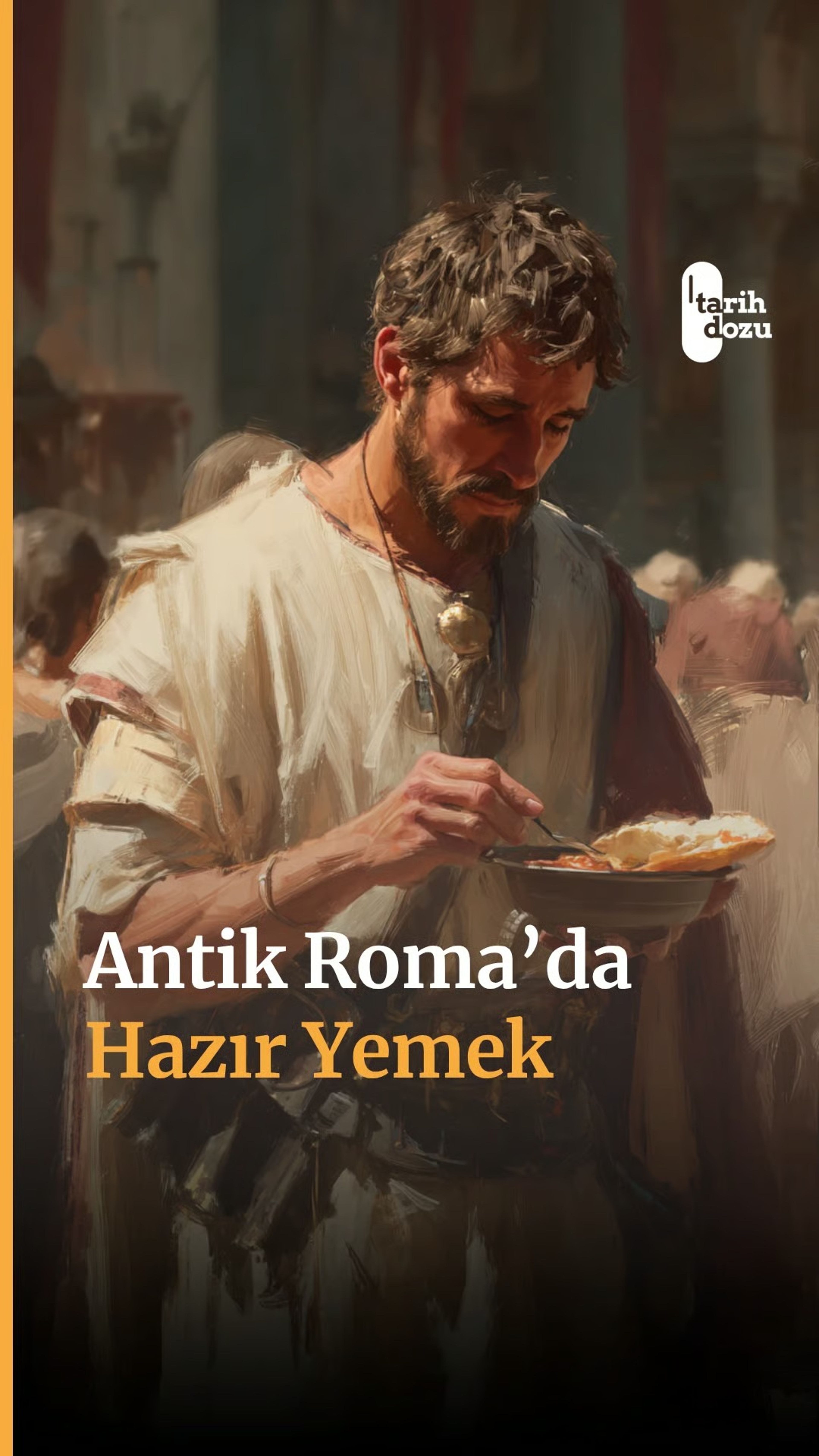 Antik Roma'da sokak yemeği kültürü.