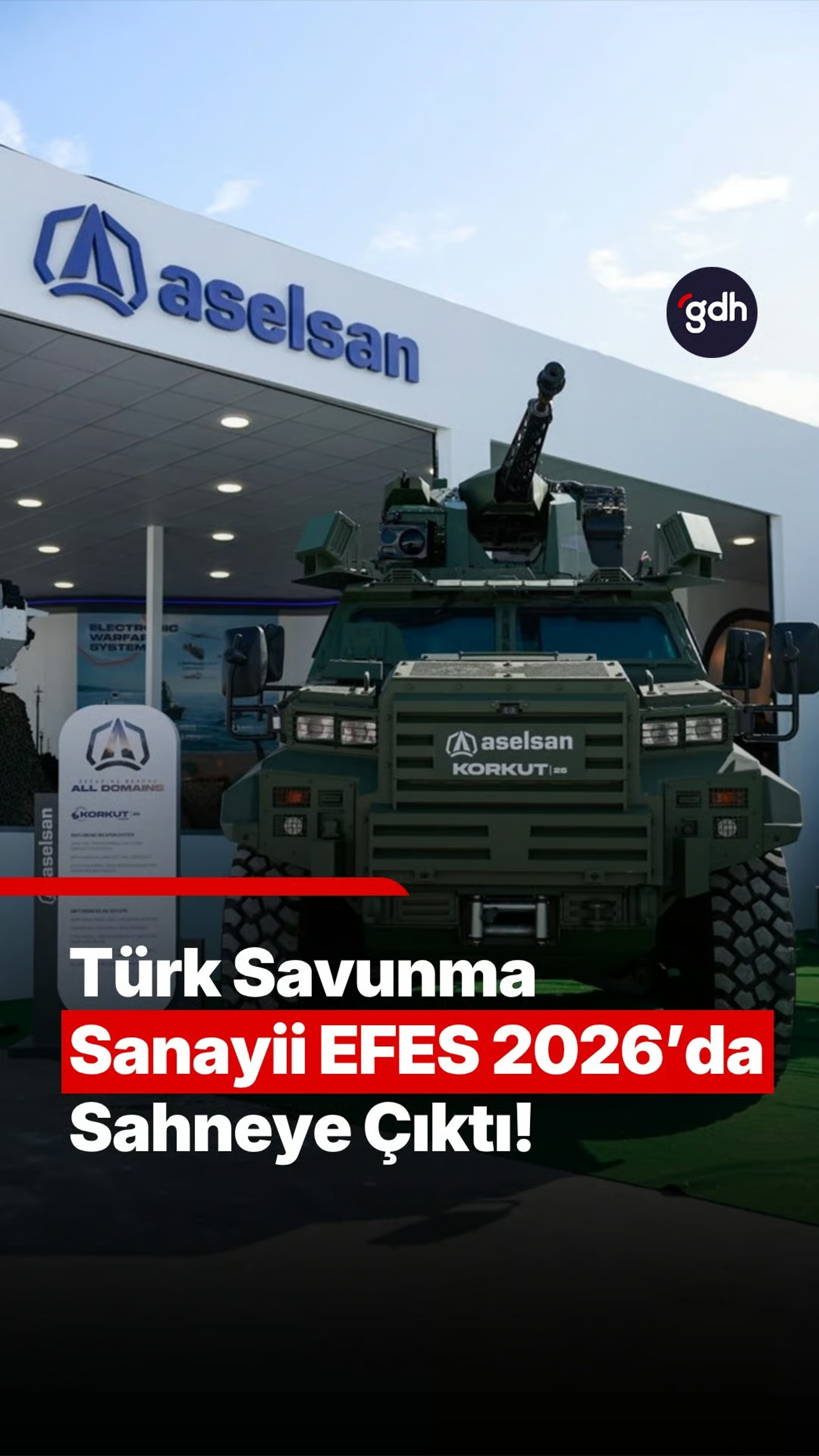 EFES 2026’da Türkiye’nin savunma dönüşümü sergileniyor 