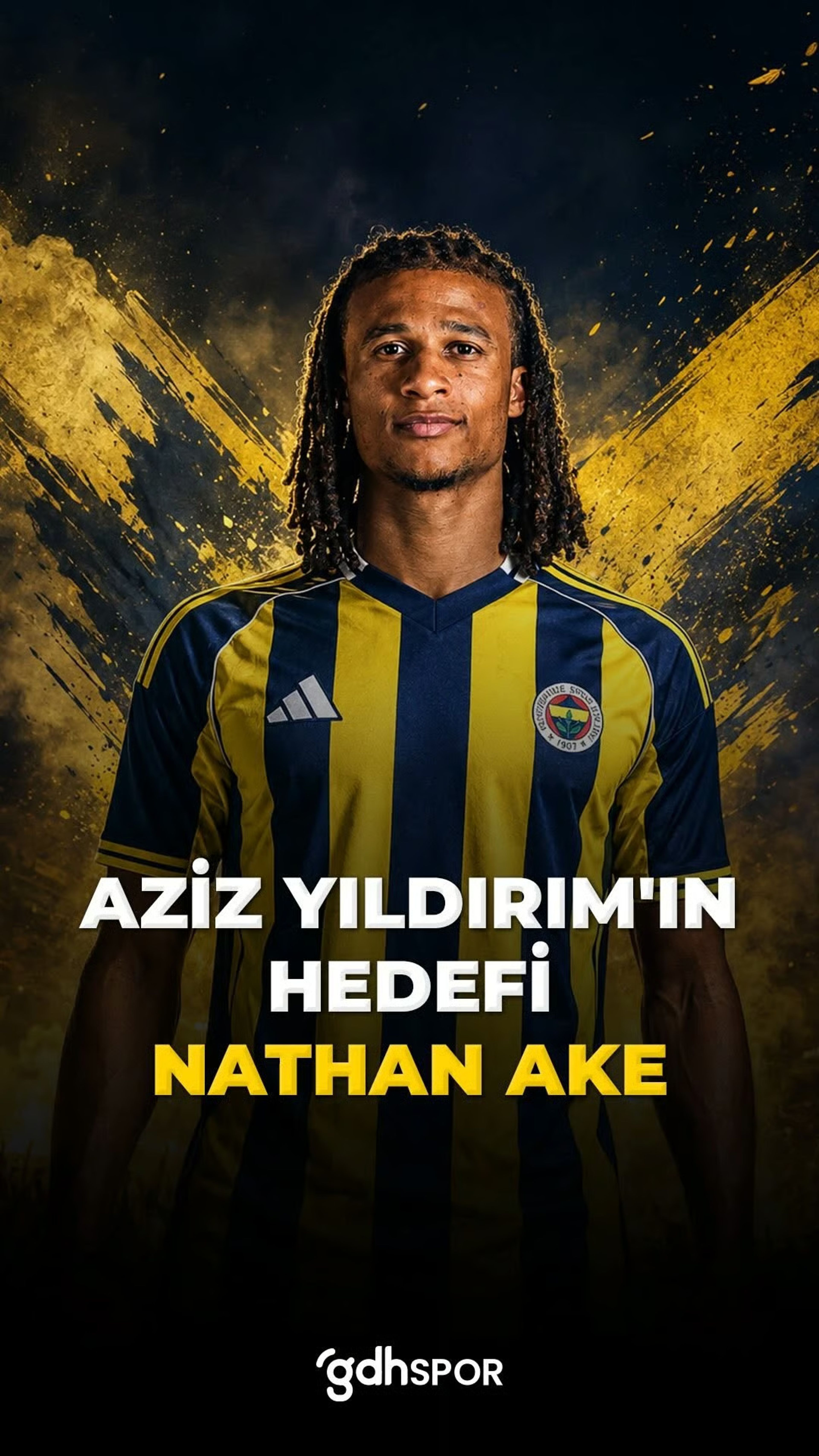 Aziz Yıldırım’ın Fenerbahçe’de savunma planı: Nathan Aké